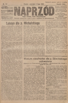 Naprzód : organ Polskiej Partyi Socyalistycznej. 1922, nr 151