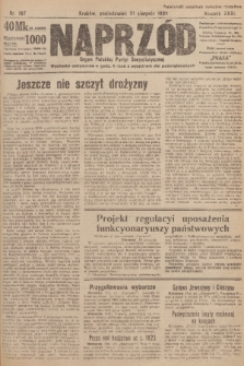 Naprzód : organ Polskiej Partyi Socyalistycznej. 1922, nr 187