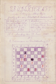 Die Brüderschaft : Schachlischer Wochenblatt. Jg. 1, 1885, No 2