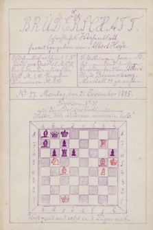 Die Brüderschaft : Schachlischer Wochenblatt. Jg. 1, 1885, No 27