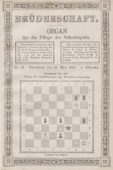 Die Brüderschaft : Organ für die Pflege des Schachspiels. Jg. 2, 1886, No 12