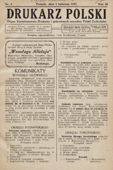 Drukarz Polski : organ Stowarzyszenia Drukarzy i Pokrewnych Zawodów Polski Zachodniej. 1927, nr 4