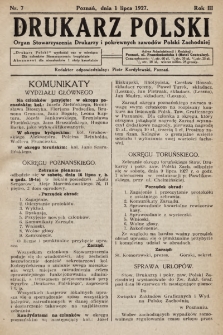 Drukarz Polski : organ Stowarzyszenia Drukarzy i Pokrewnych Zawodów Polski Zachodniej. 1927, nr 7