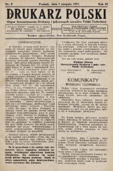 Drukarz Polski : organ Stowarzyszenia Drukarzy i Pokrewnych Zawodów Polski Zachodniej. 1927, nr 8