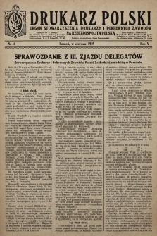 Drukarz Polski : organ Stowarzyszenia Drukarzy i Pokrewnych Zawodów na Rzeczpospolitą Polską. 1929, nr 6