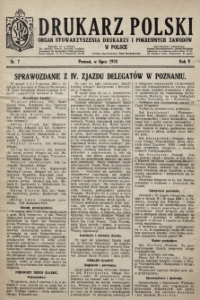 Drukarz Polski : organ Stowarzyszenia Drukarzy i Pokrewnych Zawodów w Polsce. 1930, nr 7