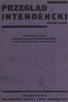 Przegląd Intendencki : kwartalnk wydawany przez Departament Intendentury Ministerstwa Spraw Wojskowych. 1933, z. 1