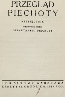 Przegląd Piechoty : miesięcznik wydawany przez Departament Piechoty. 1934, nr 12