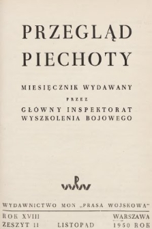 Przegląd Piechoty : miesięcznik wydawany przez Główny Inspektorat Wyszkolenia Bojowego. 1950, nr 11