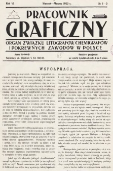 Pracownik Graficzny : organ Związku Litografów, Chemigrafów i Pokrewnych Zawodów w Polsce. 1933, nr 1-3