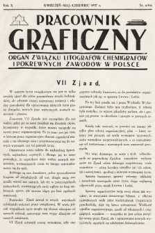 Pracownik Graficzny : organ Związku Litografów, Chemigrafów i Pokrewnych Zawodów w Polsce. 1937, nr 4-6