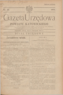 Gazeta Urzędowa Powiatu Katowickiego. 1934, nr 44 (3 listopada)