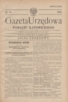 Gazeta Urzędowa Powiatu Katowickiego. 1934, nr 51 (22 grudnia)