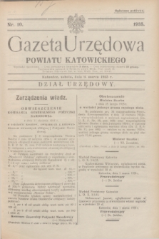 Gazeta Urzędowa Powiatu Katowickiego. 1935, nr 10 (9 marca)