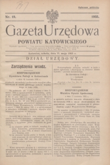 Gazeta Urzędowa Powiatu Katowickiego. 1935, nr 19 (11 maja)