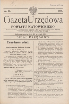 Gazeta Urzędowa Powiatu Katowickiego. 1935, nr 39 (28 września)