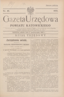 Gazeta Urzędowa Powiatu Katowickiego. 1935, nr 40 (5 października)