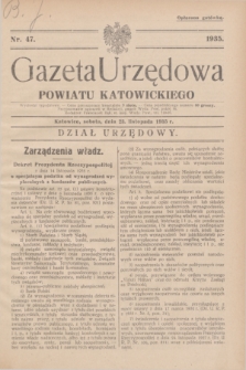 Gazeta Urzędowa Powiatu Katowickiego. 1935, nr 47 (23 listopada)