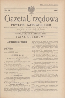 Gazeta Urzędowa Powiatu Katowickiego. 1937, nr 40 (9 października)