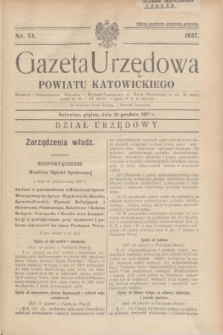 Gazeta Urzędowa Powiatu Katowickiego. 1937, nr 51 (24 grudnia)