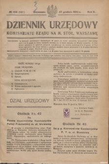 Dziennik Urzędowy Komisarjatu Rządu na M. Stoł. Warszawę. R.5, № 104 (27 grudnia 1924) = № 1021