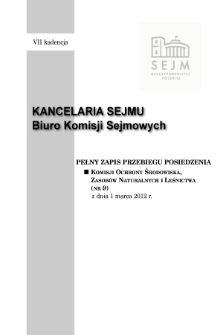 Pełny Zapis Przebiegu Posiedzenia Komisji Ochrony Środowiska, Zasobów Naturalnych i Leśnictwa (nr 9) z dnia 1 marca 2012 r.