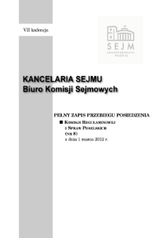 Pełny Zapis Przebiegu Posiedzenia Komisji Regulaminowej i Spraw Poselskich (nr 8) z dnia 1 marca 2012 r.