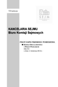 Pełny Zapis Przebiegu Posiedzenia Komisji Regulaminowej i Spraw Poselskich (nr 11) z dnia 11 kwietnia 2012 r.