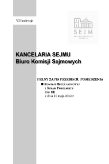 Pełny Zapis Przebiegu Posiedzenia Komisji Regulaminowej i Spraw Poselskich (nr 13) z dnia 10 maja 2012 r