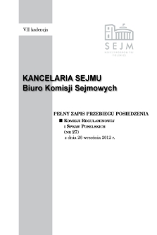 Pełny Zapis Przebiegu Posiedzenia Komisji Regulaminowej i Spraw Poselskich (nr 27) z dnia 26 września 2012 r.