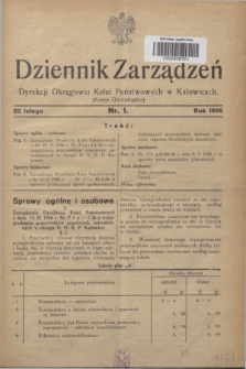 Dziennik Zarządzeń Dyrekcji Okręgowej Kolei Państwowych w Katowicach. 1936, nr 1 (22 lutego)