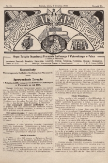 Przegląd Graficzny : organ Związku Organizacyj Przemysłu Graficznego i Wydawniczego w Polsce. R. 11, 1930, nr 15