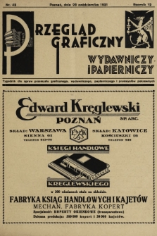 Przegląd Graficzny, Wydawniczy i Papierniczy : tygodnik dla spraw przemysłu graficznego, wydawniczego, papierniczego i przemysłów pokrewnych. R. 12, 1931, nr 43