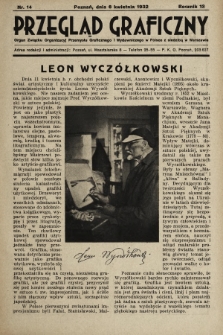 Przegląd Graficzny : Organ Związku Organizacyj Przemysłu Graficznego i Wydawniczego w Polsce z siedzibą w Warszawie. R. 13, 1932, nr 14
