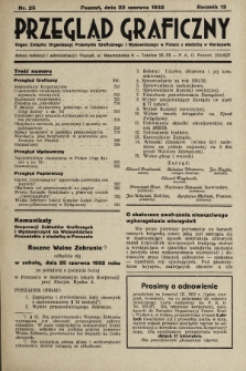 Przegląd Graficzny : Organ Związku Organizacyj Przemysłu Graficznego i Wydawniczego w Polsce z siedzibą w Warszawie. R. 13, 1932, nr 25