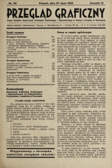 Przegląd Graficzny : Organ Związku Organizacyj Przemysłu Graficznego i Wydawniczego w Polsce z siedzibą w Warszawie. R. 13, 1932, nr 30