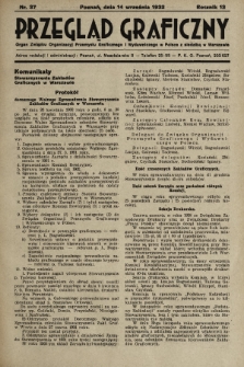 Przegląd Graficzny : Organ Związku Organizacyj Przemysłu Graficznego i Wydawniczego w Polsce z siedzibą w Warszawie. R. 13, 1932, nr 37