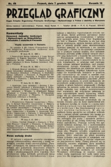Przegląd Graficzny : Organ Związku Organizacyj Przemysłu Graficznego i Wydawniczego w Polsce z siedzibą w Warszawie. R. 13, 1932, nr 49