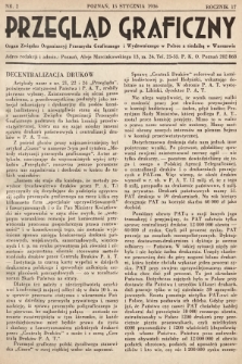 Przegląd Graficzny : Organ Związku Organizacyj Przemysłu Graficznego i Wydawniczego w Polsce z siedzibą w Warszawie. R. 17, 1936, nr 2