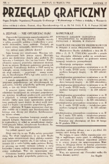 Przegląd Graficzny : Organ Związku Organizacyj Przemysłu Graficznego i Wydawniczego w Polsce z siedzibą w Warszawie. R. 17, 1936, nr 6
