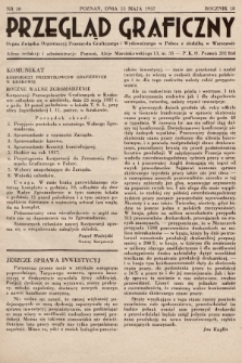 Przegląd Graficzny : Organ Związku Organizacyj Przemysłu Graficznego i Wydawniczego w Polsce z siedzibą w Warszawie. R. 18, 1937, nr 10