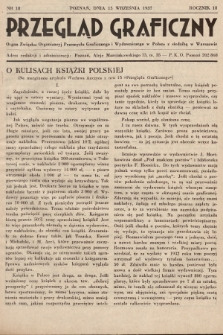 Przegląd Graficzny : Organ Związku Organizacyj Przemysłu Graficznego i Wydawniczego w Polsce z siedzibą w Warszawie. R. 18, 1937, nr 18