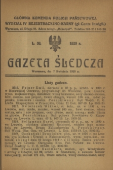 Gazeta Śledcza. [R.2], L. 32 (7 kwietnia 1920)