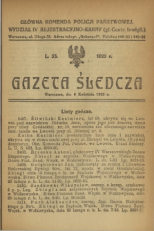 Gazeta Śledcza. [R.2], L. 33 (9 kwietnia 1920)