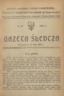 Gazeta Śledcza. [R.2], L. 46 (10 maja 1920)
