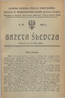 Gazeta Śledcza. [R.2], L. 58 (29 maja 1920)