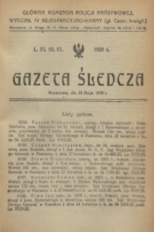Gazeta Śledcza. [R.2], L. 59/60/61 (31 maja 1920)