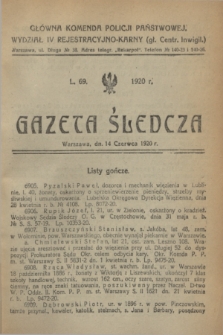 Gazeta Śledcza. [R.2], L. 69 (14 czerwca 1920)