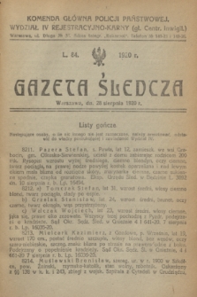 Gazeta Śledcza. [R.2], L. 84 (28 sierpnia 1920)