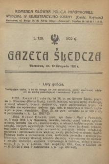 Gazeta Śledcza. [R.2], L. 120 (13 listopada 1920)